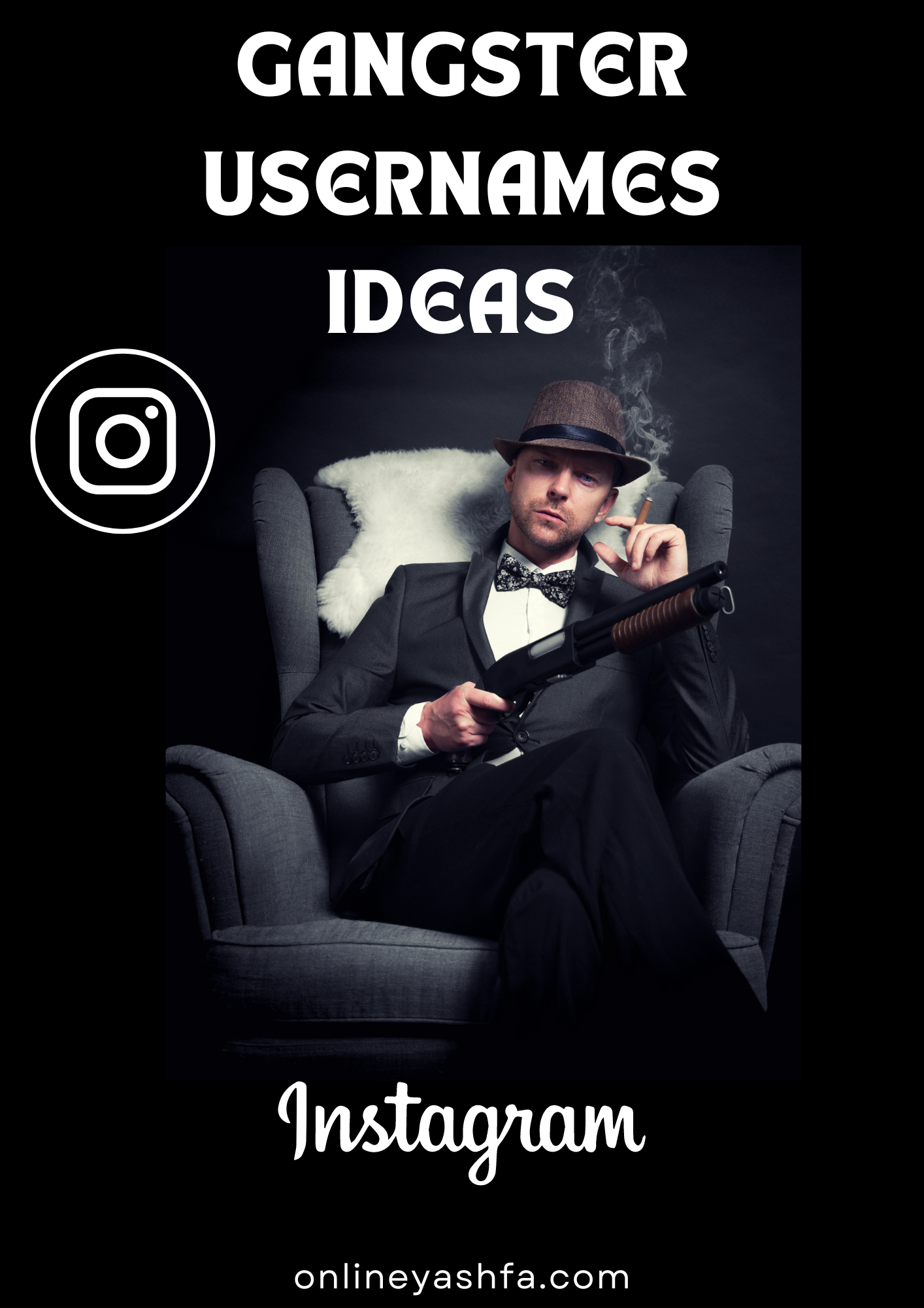 Gangster Instagram usernames Ideas 2023 