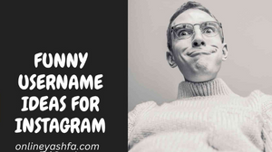 funny and witty Instagram usernames Ideas 2023 